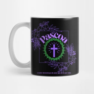 Pascoa a maior demostraçao de amor que ele fez por mim Mug